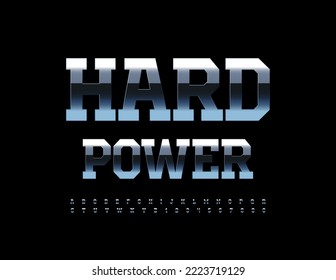 Vector metallic logo Hard Power. Dark Steel Font. Modern Alphabet Letters and Numbers set