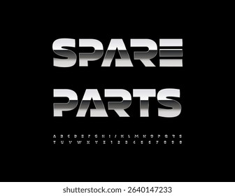 Vector Metallic logo Spare Parts. Futuristic Silver Font. Reflective Iron Alphabet Letters and Numbers