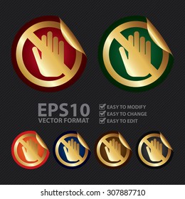 Vector : Metallic No Entry, Do Not Touch Prohibited Sign Infographics Peeling Sticker, Icon or Label