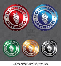 Vector : Metallic No Sugar Added Ice Cream Badge, Icon, Label, Banner, Tag or Sticker