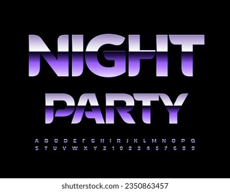 Vector metallic Sign Night Party. Modern Elegant Font. Artistic Alphabet Letters and Numbers