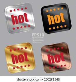 Vector : Metallic Square Hot Sticker, Label, Button or Icon