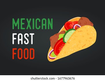 Vector Mexican fast food concept - taco with vegetables and meat. Traditional cuisine, national snack in cartoon flat style.