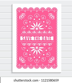 Vector Mexican Save the Date invitation. Papel picado banner with floral pattern. Paper cut template. 