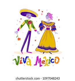 Vector mexican skeleton characters - man and lady - in traditional colorful costumes isolated on white background. Flat hand drawn style. Viva Mexico lettering. Dia de los muertos illustration design.