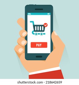 Vector mobile payment concept in flat style - human hand holding mobile phone with shopping cart and pay button on the screen