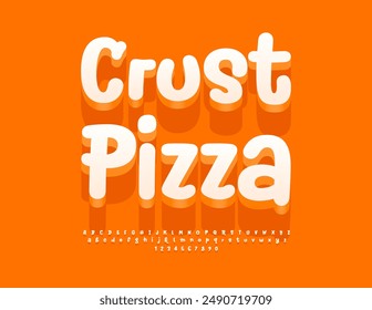 Vector modern advertisement Crust Pizza. Funny 3D Font. Playful Alphabet Letters and Numbers