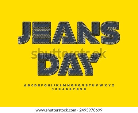 Vector modern advertisement Jeans Day. Futuristic style Font. Black Denim Alphabet Letters and Numbers set.