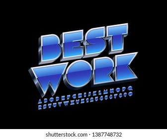 Vector modern banner Best Work with 3D Blue and Metal Font. Uppercase silver Alphabet Letters and Numbers