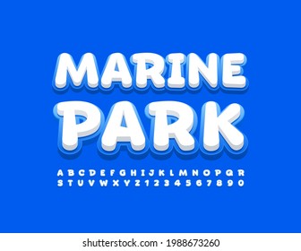 Vector modern banner Marine Park. Playful bright Font. Creative Alphabet Letters and Numbers set