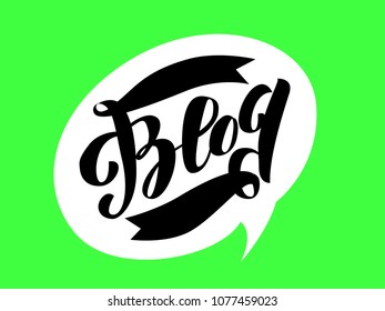 Vector modern blog lettering. Abstract logo design template. Hand drawn speech bubble isolated. Green background. Concept for blog design, chat, forum, social network, communication.