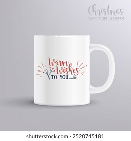 Vector Modern Brushpen Calligraphy, Warm wishes to you. Christmas concept with mug mockup