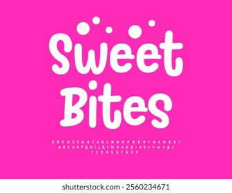 Vector modern card Sweet Bites. Playful White Font. Funny Children Alphabet Letters and Numbers set