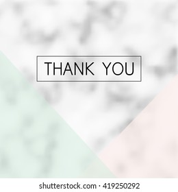 Vector modern design card THANK YOU with marble texture and geometric pattern. Pastel background. Place for text