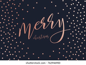 Vector modern design Merry christmas card with brush lettering. Dark background with rose gold confetti