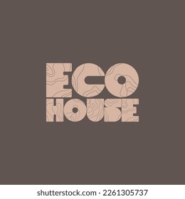 Vector modern emblem Eco House Logo. Tree textured Font.