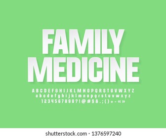 Vector modern emblem Family Medicine. White stylish Font. Set of Alphabet Letters, Numbers and Symbols