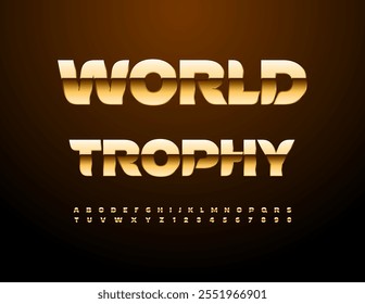 Vector modern emblem World Trophy. Stylish Gold Font. Trendy Digital Alphabet Letters and Numbers set. 