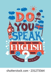 Vector modern flat design hipster illustration with phrase "Do you speak English?"