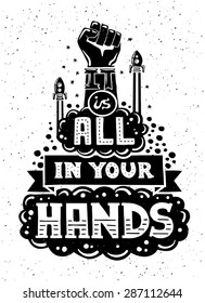 Vector modern flat design hipster illustration with quote phrase It Is All In Your Hands
