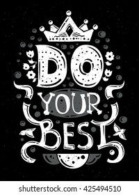 Vector modern flat design hipster illustration with quote phrase Do Your Best - black and white
