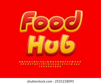 Vector modern flyer Food Hub. Creative handwritten Font. Bright Yellow and Red Alphabet Letters and Numbers. 