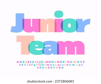 Vector modern flyer Junior Team. Cute Colorful Font. Artistic Alphabet Letters and Numbers set