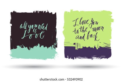 Vector modern grunge brush banners with lettering, love related handwriting on brushed backgound