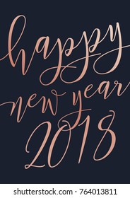 Vector modern Happy New Year 2018 card with rose gold lettering on a dark background