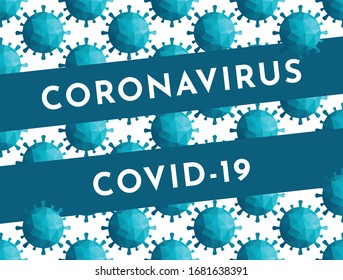 Moderne Vektorgrafik, aktuelle Vorlage, um Aufmerksamkeit zu schenken. Text - Coronavirus COVID-19. Sehr gefährliche Pandemie in der Welt. Weißer Hintergrund mit blauem Muster polygonaler Virusformen