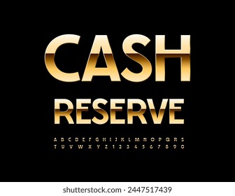 Vector modern logo Cash Reserve. Trendy Gold Font. Stylish Alphabet Letters and Numbers set.