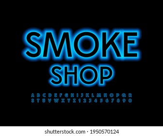 Vector Modern Logo Smoke Shop. Blue Neon Font. Glowing Set Of Alphabet Letters And Numbers