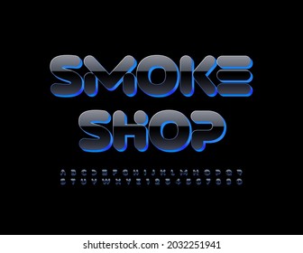 Vector modern logo Smoke Shop. Creative shiny Font. Blue and Black Alphabet Letters and Numbers set