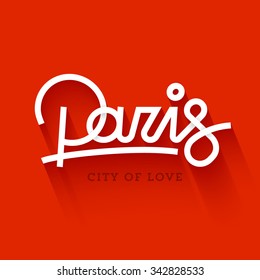 Vector modern Paris city flat design print. Retro hand made custom lettering style with long shadow. Hand drawn typographic composition. Lineart calligraphy.