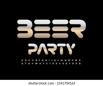 Vector modern poster Beer Party. Unique metallic Font. Silver abstract Alphabet Letters and Numbers set
