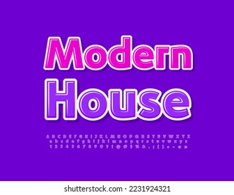 Vector modern poster Modern House. Elegant bright Font. Modern glossy Alphabet Letters and Numbers