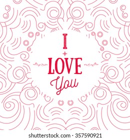 Vector modern shape Valentine greeting card with words I Love You. Can be used for banners, promo materials