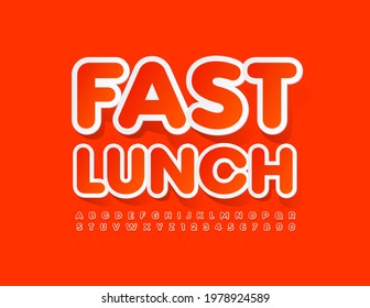 Vector modern sign Fast Lunch. Sticker style Font. Set of bright Alphabet Letters and Numbers