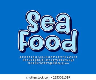 Vector modern Sign Sea Food with Blue handwritten Font. Vintage Alphabet Letters, Numbers and Symbols set