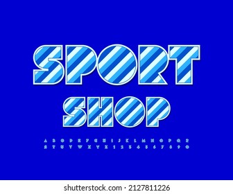 Vector modern sign Sport Shop. Blue striped Font. Line pattern Alphabet Letters and Numbers set