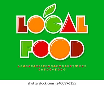 Vector modern signboard Local Food. Trendy colorful Font. Bright Creative Alphabet Letters and Numbers set.