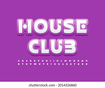 Vector modern template House Club. Abstract style Font. Bright Alphabet Letters and Numbers set