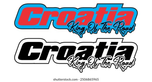 Vector modern text CROATIA KING OF THE ROAD, blue, red and black concept, sticker icon.