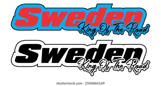 Vector modern text SWEDEN KING OF THE ROAD, blue, red and black concept, sticker icon.