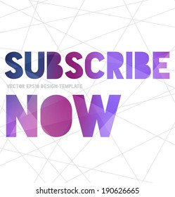 Vector modern typography banner / poster with purple modern polygonal texture on white abstract mesh background. Subscribe now