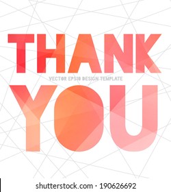Vector modern typography banner / poster with pink modern polygonal texture on white abstract mesh background. Thank you