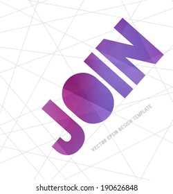 Vector modern typography banner / poster with purple modern polygonal texture on white abstract mesh background. Join