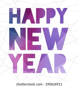 Vector modern typography greeting card with bright purple modern polygonal texture on white abstract mesh background. Happy New Year