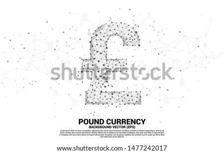 Vector money pound sterling currency icon from Polygon dot connect line. Concept for british financial network connection.