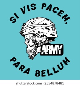 Vector Monochrome Comic Image Of A Skull In An Army Helmet With The Inscription SI VIS PACEM, PARA BELLUM  In Latin. Print On A T-Shirt Or Tattoo